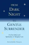 From Dark Night to Gentle Surrender cover
