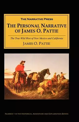 The Personal Narrative of James O Pattie cover