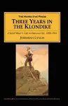 Three Years in the Klondike cover