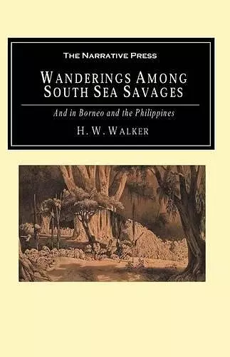 Wanderings Among South Sea Savages cover