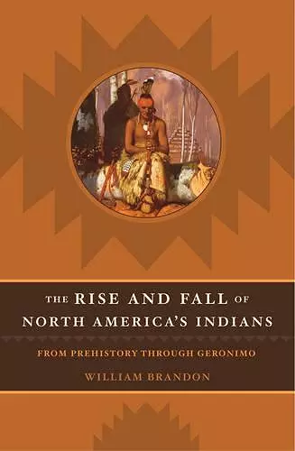 The Rise and Fall of North American Indians cover