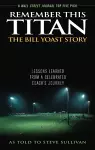 Remember This Titan: The Bill Yoast Story cover