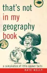 That's Not in My Geography Book cover