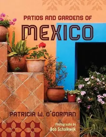 Patios and Gardens of Mexico cover