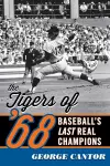 The Tigers of '68 cover