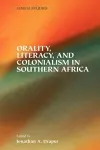 Orality, Literacy, and Colonialism in Southern Africa cover