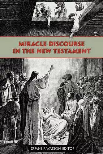 Miracle Discourse in the New Testament cover