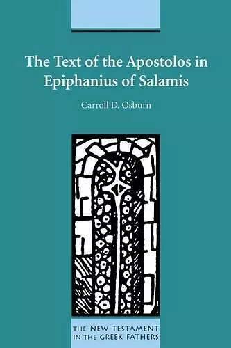 The Text of the Apostolos in Epiphanius of Salamis cover