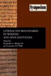 Conflicted Boundaries in Wisdom and Apocalypticism cover