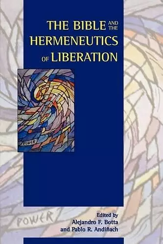 The Bible and the Hermeneutics of Liberation cover