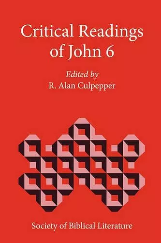 Critical Readings of John 6 cover