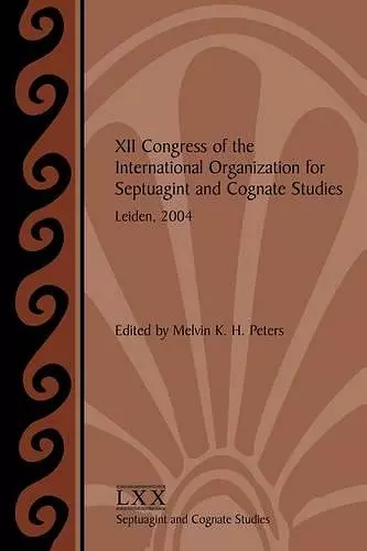 XII Congress of the International Organization for Septuagint and Cognate Studies, Leiden, 2004 cover