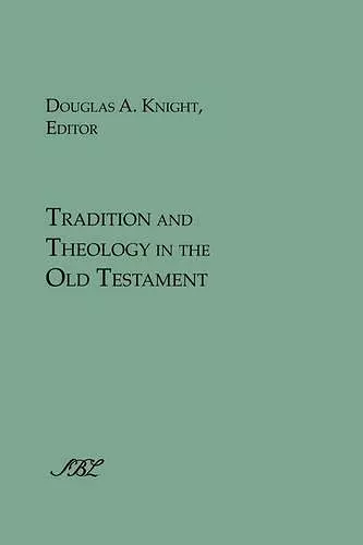 Tradition and Theology in the Old Testament cover