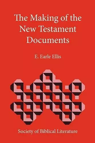 The Making of the New Testament Documents cover