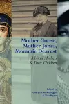 Mother Goose, Mother Jones, Mommie Dearest cover