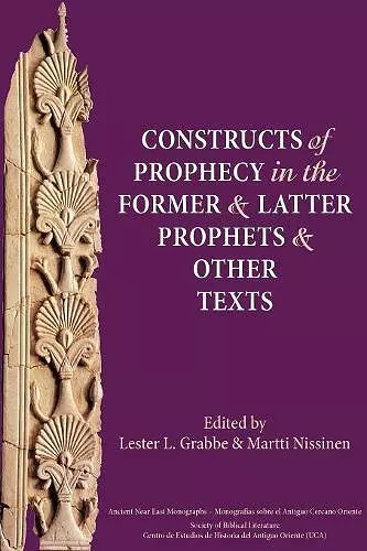Constructs of Prophecy in the Former and Latter Prophets and Other Texts cover