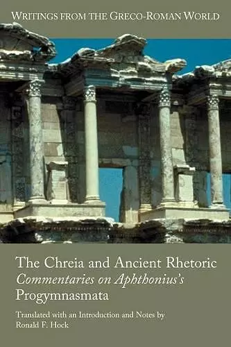 The Chreia and Ancient Rhetoric cover