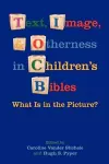 Text, Image, and Otherness in Children's Bibles cover