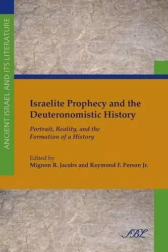 Israelite Prophecy and the Deuteronomistic History cover