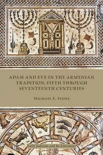 Adam and Eve in the Armenian Traditions, Fifth through Seventeenth Centuries cover