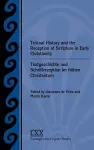 Textual History and the Reception of Scripture in Early Christianity cover