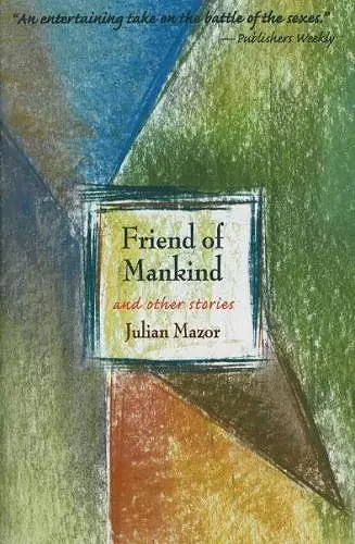 Friend of Mankind & Other Stories cover