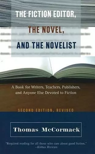 Fiction Editor, the Novel & the Novelist, 2nd Edition cover