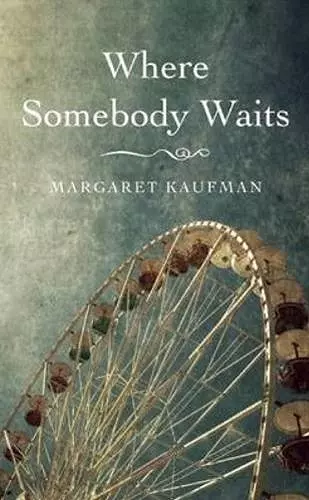 Where Somebody Waits cover