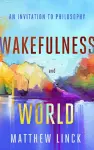 Wakefulness and World cover