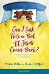 Can I Just Hide in Bed 'Til Jesus Comes Back? cover