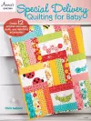 Special Delivery Quilting for Baby cover
