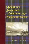 Western Scottish Folklore & Superstitions cover