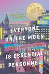 Everyone on the Moon is Essential Personnel cover
