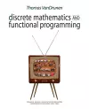 Discrete Mathematics and Functional Programming cover