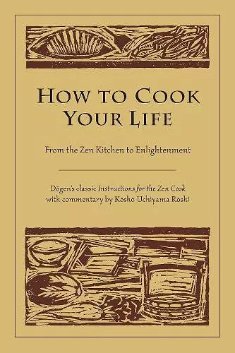 How to Cook Your Life cover