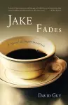 Jake Fades cover