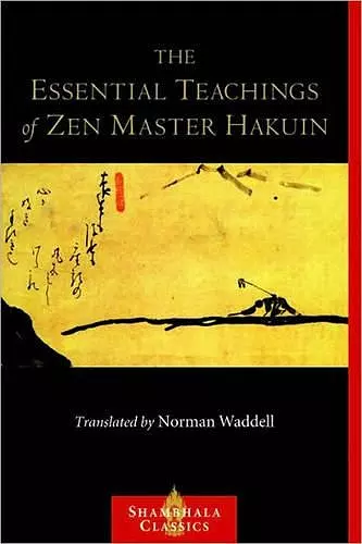 The Essential Teachings of Zen Master Hakuin cover