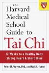 The Harvard Medical School Guide to Tai Chi cover