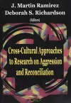 Cross-Cultural Approaches to Research on Aggression & Reconciliation cover