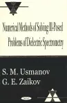 Numerical Methods of Solving Ill-Posed Problems of Dielectric Spectrometry cover