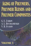 Aging of Polymers, Polymer Blends & Polymer Composites cover