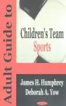 Adult Guide to Children's Team Sports cover