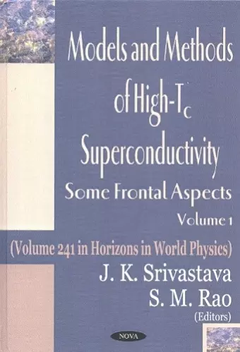 Models & Methods of High-Tc Superconductivity, Volume 1 cover