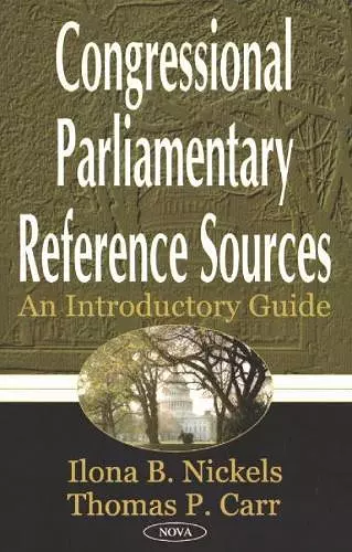 Congressional Parlimentary Reference Sources cover