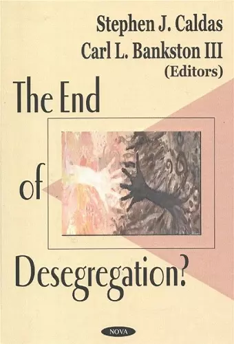 End of Desegregation? cover