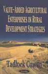 Value-Added Agricultural Enterprises in Rural Development Strategies cover