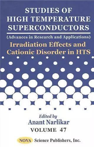 Studies of High Temperature Superconductors, Volume 47 cover