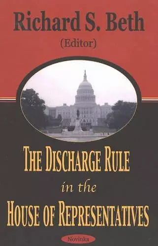 Discharge Rule in the House of Representatives cover