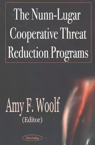 Nunn-Lugar Cooperative Threat Reduction Programs cover