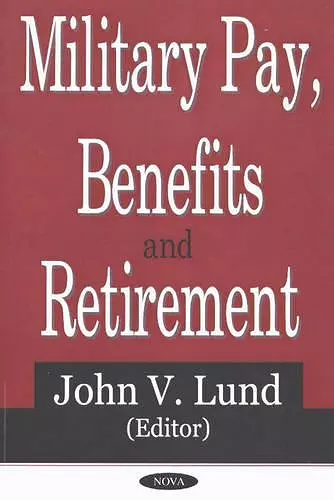 Military Pay, Benefits & Retirement cover